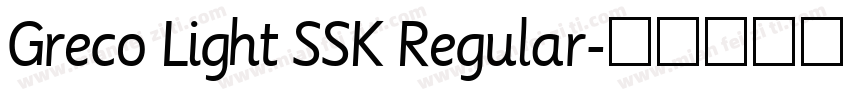 Greco Light SSK Regular字体转换